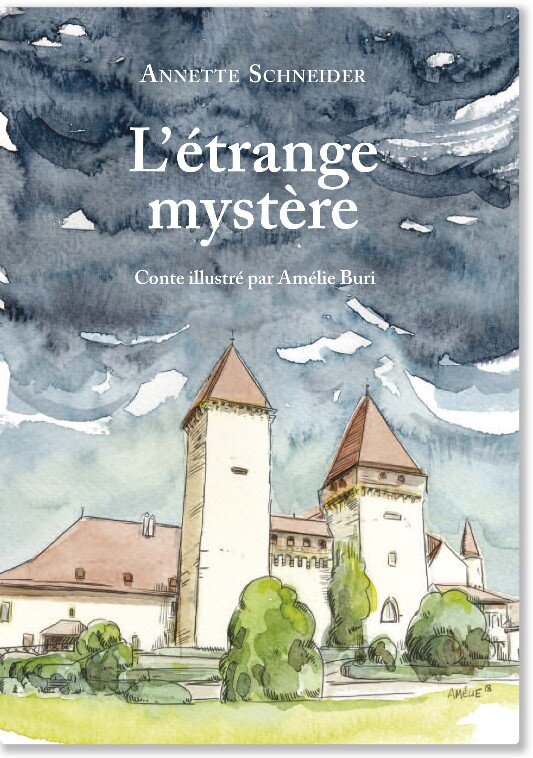l'étrange mystère couverture du conte d'Annette Schneider